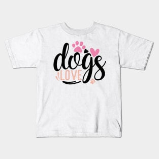 DOG'S love Kids T-Shirt